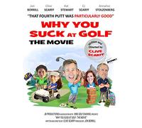 Why You Suck at Golf: The Comedy