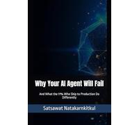 Why Your AI Agent Will Fail: And What the 11% Who Ship to Production Do Differently