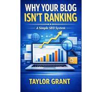 Why Your Blog Isn’t Ranking: A Simple SEO System to Build Topical Authority, Content Clusters & Get Consistent Blog Traffic (Follow Me)