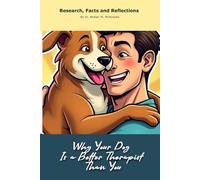 Why Your Dog Is a Better Therapist Than You: A "book" with empty lined pages - Funny gift - Notebook | 6" x 9" (15.24 x 22.86 cm) Part of Collection ... Collection" | 200 pages, Perfect gag gift