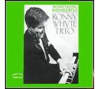 WHYTE,RONNY TRIO - Something Wonderful