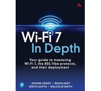 Wi-Fi 7 In Depth – Guide to 802.11be and deployment – Addison Wesley