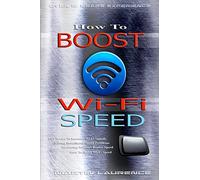 Wi-Fi: How To Boost Wi-Fi Speed, DIY Hacks To Increase Speed, How To Boost Wi-Fi Speed, Increasing Internet Router Speed, Solving Broadband Speed Problems