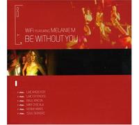 Wi-Fi & Melanie M - Be Without You