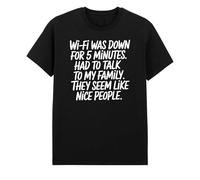 Wi-Fi was Down for 5 Minutes T-Shirt - Funny Family Humor Tee for Men and Women | Internet Lover Gift Black