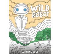 Wi.lds Robot Coloring book: beautiful design for kids,boys,girls ages 4-8,8-12