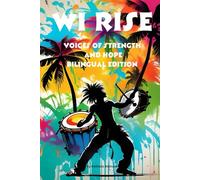 Wi Rise: Voices Of Strength And Hope Bilingual Edition