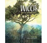 Wicca: Charms, Potions and Lore (Gothic Dreams)
