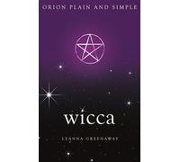 Wicca, Orion Plain and Simple
