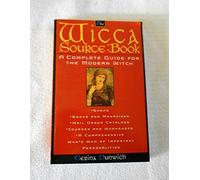 Wicca Source Book: A Complete Guide for the Modern Witch (Citadel Library of Mystic Arts)