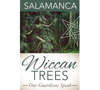 Wiccan Trees: Our Guardians Speak