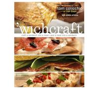 'wichcraft: Craft a Sandwich Into a Meal--And a Meal Into a Sandwich: A Cookbook