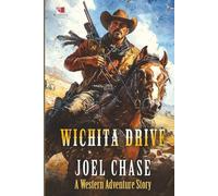 Wichita Drive: A Classic Western Adventure