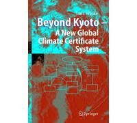 Beyond Kyoto - A New Global Climate Certificate. Wicke, Dalton-Stein, Wittgr<|
