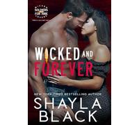 Wicked and Forever (Trees & Laila, Part Two): 6 (Wicked Lovers: Soldiers For Hire)