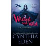 Wicked and Wild (Bad Things)