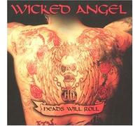 Wicked Angel - Heads Will Roll