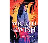 Wicked As You Wish: 1 (A Hundred Names for Magic, 1)