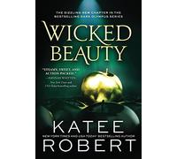 Wicked Beauty (Dark Olympus) - Paperback / softback NEW Robert, Katee 01/06/2022
