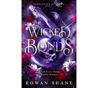 Wicked Bonds: A Dark Reverse Harem Academy Romance (Serpentine Academy)