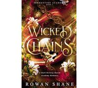 Wicked Chains: A Dark Reverse Harem Academy Romance (Serpentine Academy)
