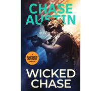 Wicked Chase: Sam Wick is on the Run - An Explosive Edge of the seat thriller (Sam Wick Universe)