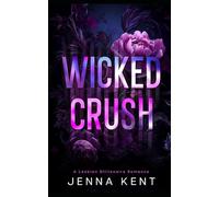 Wicked Crush: A Lesbian Billionaire Romance (A Billionaire's Obsession)