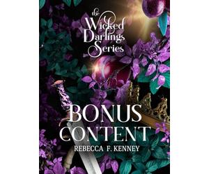 Wicked Darlings Bonus Content: Bonus Chapters from the Fantasy Romance Series