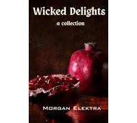 Wicked Delights: a collection