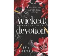 Wicked Devotion: A dark MMF military romance (Wicked Love)