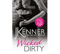 Wicked Dirty: A spellbindingly passionate love story