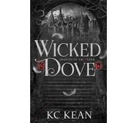 Wicked Dove: A Dark Fantasy Academy Romance (Institute Thirteen)