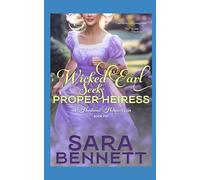 Wicked Earl Seeks Proper Heiress: The Husband Hunters Club