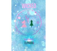 Wicked: Elphaba / Glinda Journal:: notebook for theatre lovers