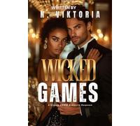 Wicked Games: A Steamy BWWM interracial Multicultural Standalone Enemies to Lovers Thriller Romance Novel (BEAUTIFUL LIES)