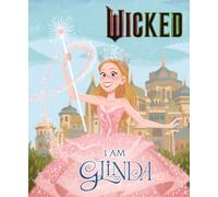 Wicked: I Am Glinda
