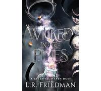 Wicked in the Pines: 1 (Celestial Haven)