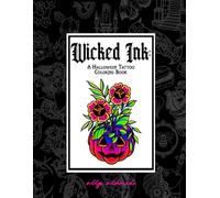 Wicked Ink: A Halloween Tattoo Coloring Book