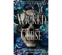 Wicked Is My Curse: Wicked Fae Realms: Book 5