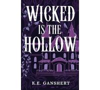 Wicked is the Hollow: 1 (Tales from the Hollow)