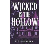 Wicked is the Hollow (Tales from the Hollow)