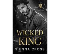 Wicked King: A Dark Mafia Arranged Marriage (Kings of Temptation)