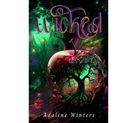 Wicked: Legends of the Hallows Book 1