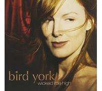 Wicked Little High by York, Bird (2006) Audio CD