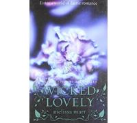 Wicked Lovely by Melissa Marr (2009-04-02)