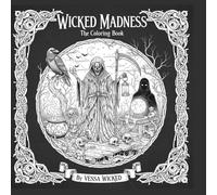 Wicked Madness The Coloring Book: Coloring Book