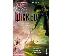 Wicked: Memorias de Una Bruja (Edición de la Película) / Wicked: The Life and Times of the Wicked Witch of the West (Movie Tie-In): 1 (Wicked Years)