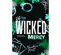 WICKED MERCY: A Dark Mafia Romance of Obsession and Control (The Moretti Empire)