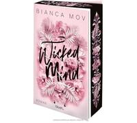 Wicked Mind: Roman - Morally grey, verboten gut und unanständig spicy: die neue Tabu-Romance von SPIEGEL-Bestsellerautorin Bianca Mov!