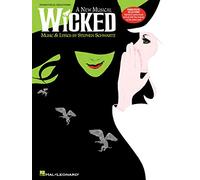 Stephen Schwartz - Wicked - Piano/Vocal Selections (PVG) - A New Musical - Hal Leonard